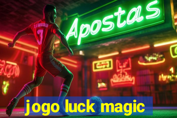 jogo luck magic